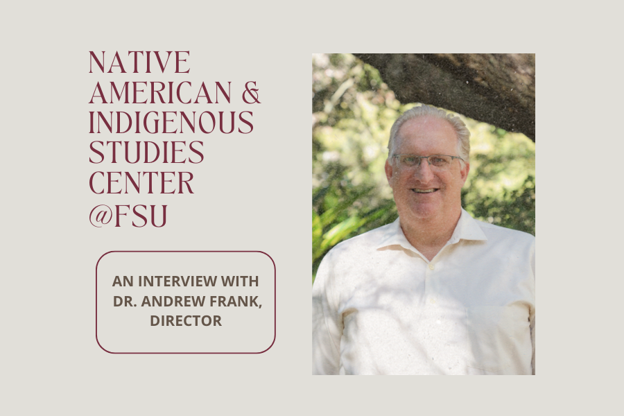 An Interview with Dr. Andrew Frank, director of the Native American and